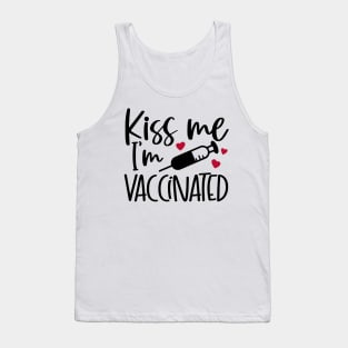 Kiss me i'm vaccinated Tank Top